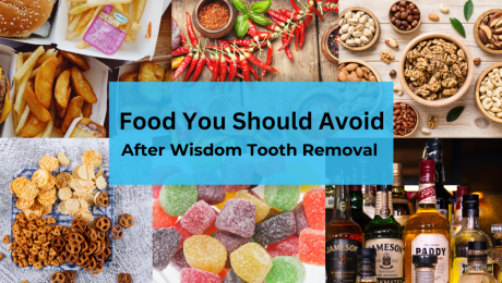 Remember, avoiding certain foods after wisdom tooth removal speeds up recovery and prevents complications